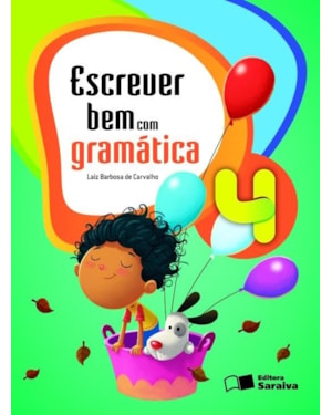 ESCREVER BEM COM GRAMÁTICA - 4º ANO