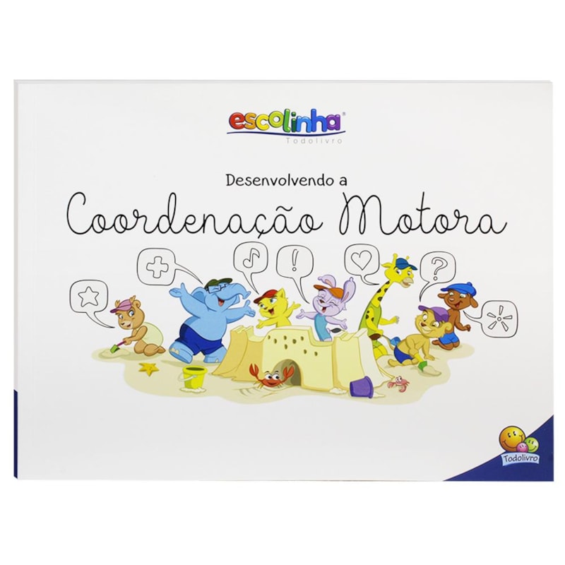 Escrever Bem: Desenvolvendo a Coord. Motora (Escolinha T)