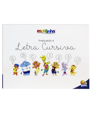 ESCREVER BEM: PRATICANDO A LETRA CURSIVA (ESCOLINHA TODOLIVRO)