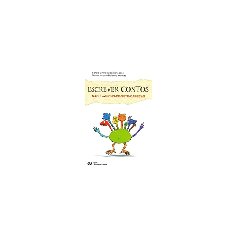 ESCREVER CONTOS NÃO É UM BICHO-DE-SETE-CABEÇAS