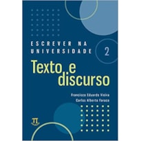 Escrever na universidade 2 - texto e discurso