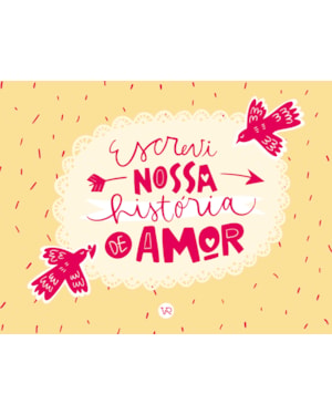 Escrevi nossa história de amor