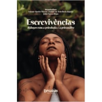 ESCREVIVÊNCIAS: DIÁLOGOS COM A PSICOLOGIA E PSICANÁLISE