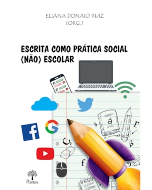 ESCRITA COMO PRÁTICA SOCIAL (NÃO) ESCOLAR