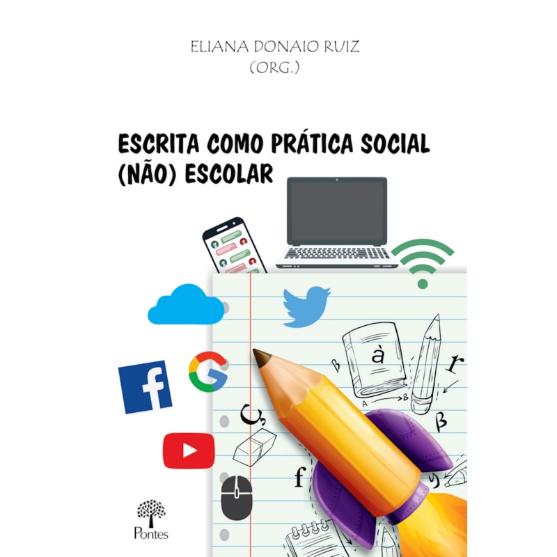 ESCRITA COMO PRÁTICA SOCIAL (NÃO) ESCOLAR