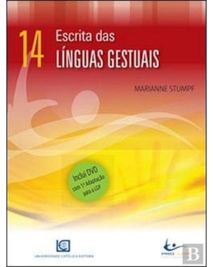 ESCRITA DAS LINGUAS GESTUAIS - COL.LINGUA GESTUAL PORTUGUESA - N14 - 1
