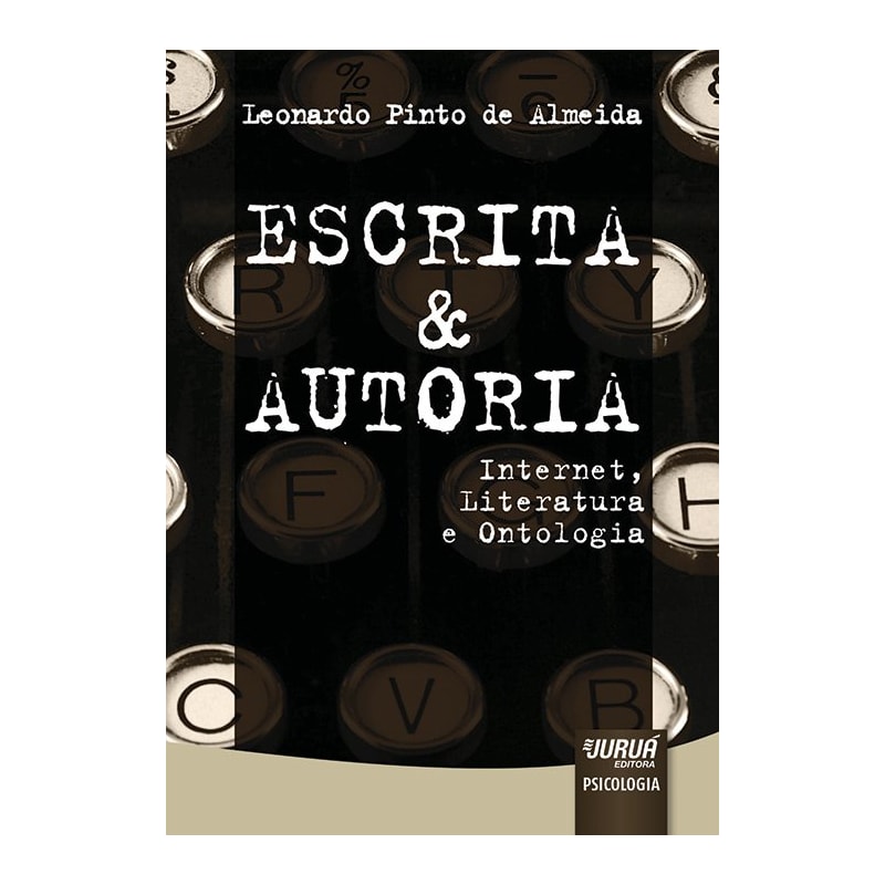ESCRITA & AUTORIA - INTERNET, LITERATURA E ONTOLOGIA