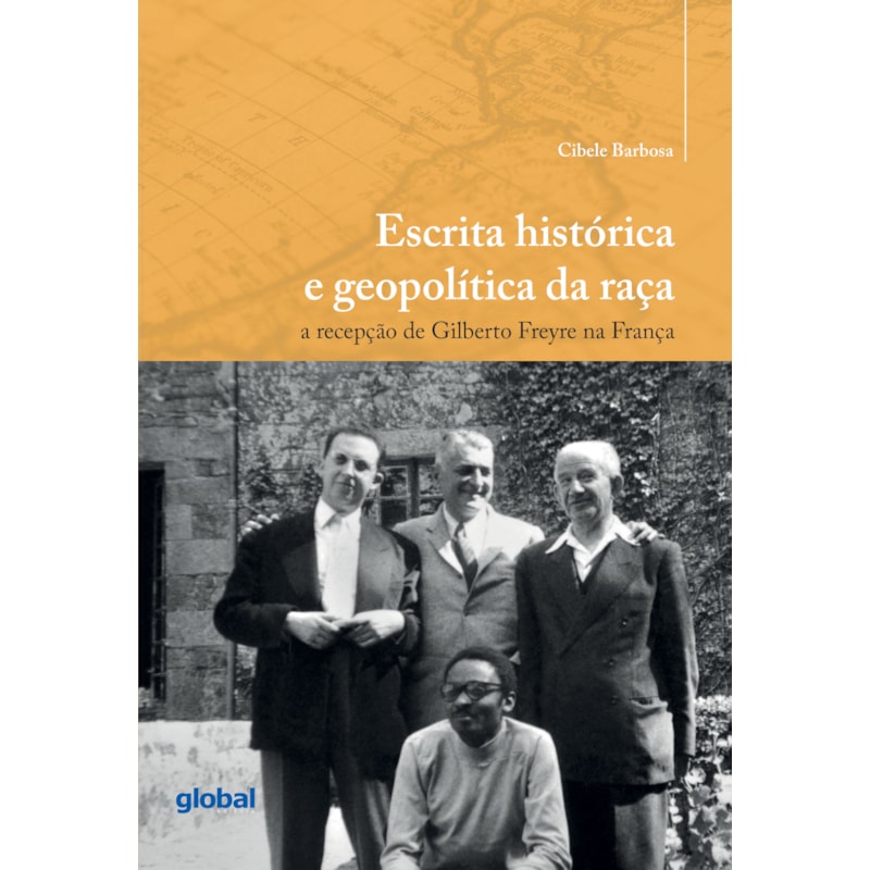 Escrita histórica e geopolítica da raça: a recepção de Gilberto Freyre na França