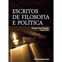 ESCRITOS DE FILOSOFIA E POLÍTICA