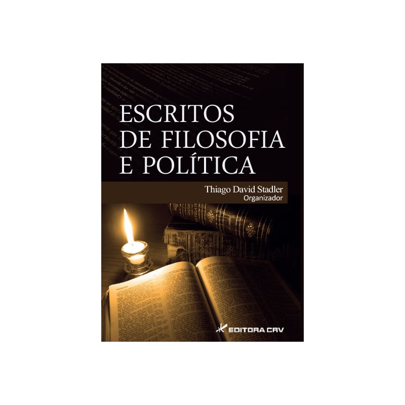 ESCRITOS DE FILOSOFIA E POLÍTICA