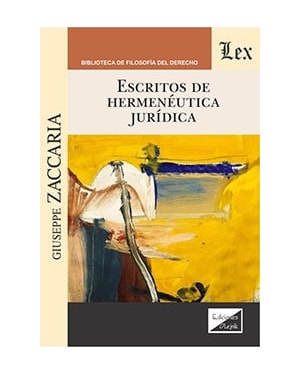 ESCRITOS DE HERMENÉUTICA JURÍDICA