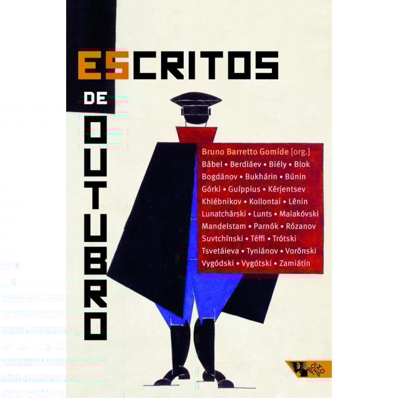 ESCRITOS DE OUTUBRO - OS INTELECTUAIS E A REVOLUÇÃO RUSSA (1917-1924)