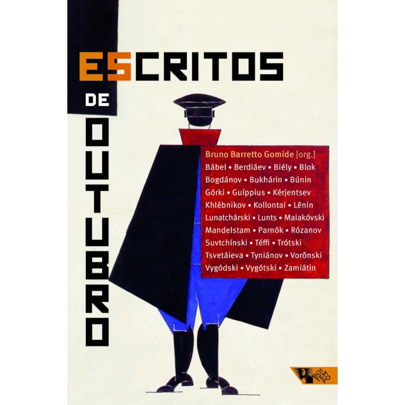 ESCRITOS DE OUTUBRO - OS INTELECTUAIS E A REVOLUÇÃO RUSSA (1917-1924)