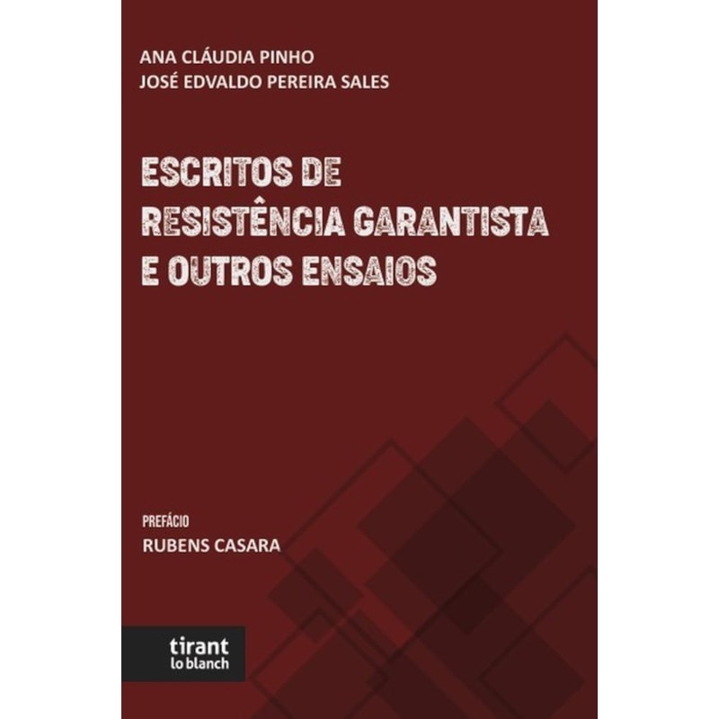 ESCRITOS DE RESISTÊNCIA GARANTISTA E OUTROS ENSAIOS