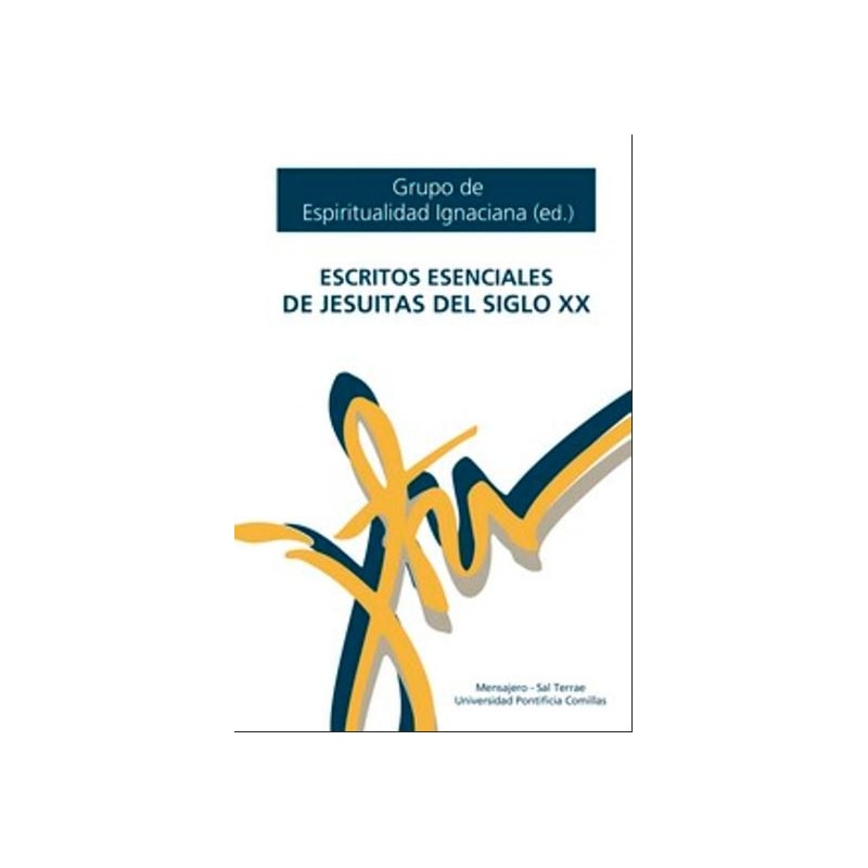 ESCRITOS ESENCIALES DE JESUITAS DEL SIGLO XX
