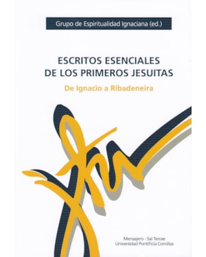 ESCRITOS ESENCIALES DE LOS PRIMEROS JESUITAS