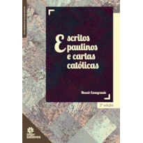 ESCRITOS PAULINOS E CARTAS CATÓLICAS