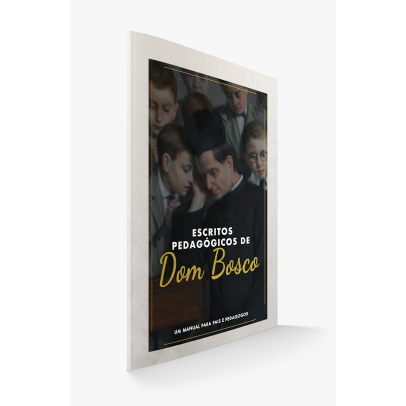ESCRITOS PEDAGÓGICOS DE DOM BOSCO