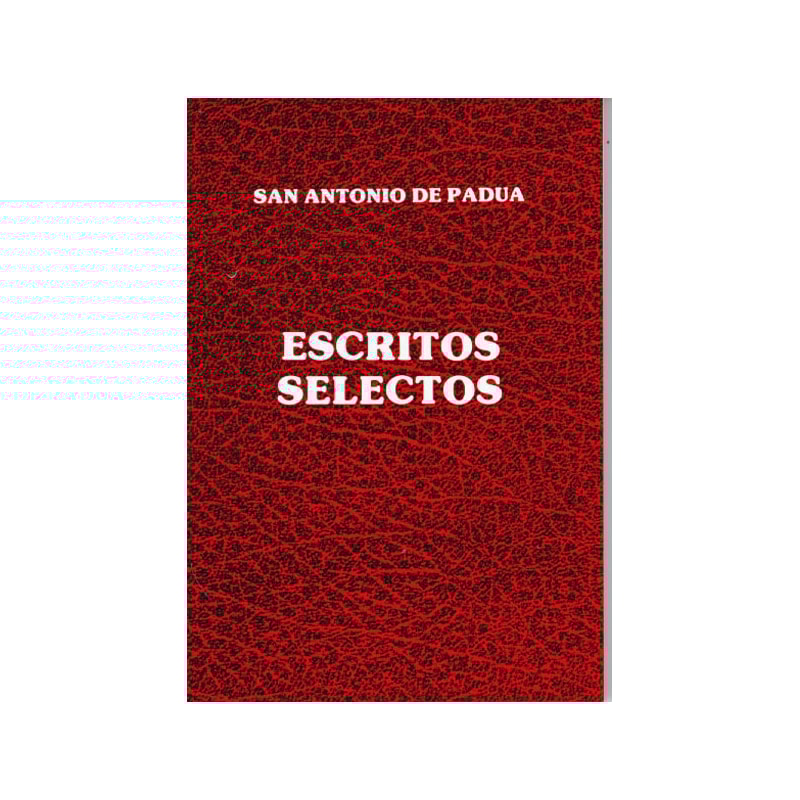 ESCRITOS SELECTOS S.ANTONIO PADUA.
