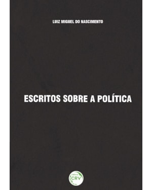 ESCRITOS SOBRE A POLÍTICA
