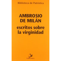 ESCRITOS SOBRE LA VIRGINIDAD
