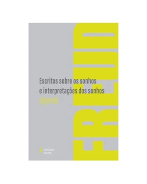 ESCRITOS SOBRE OS SONHOS E INTERPRETAÇÕES DOS SONHOS