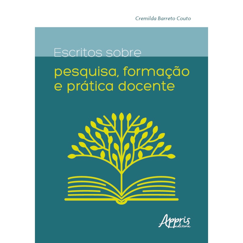 ESCRITOS SOBRE PESQUISA, FORMAÇÃO E PRÁTICA DOCENTE