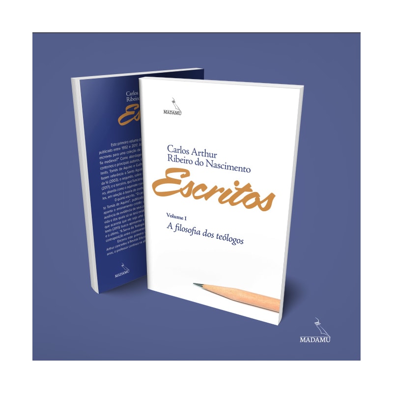 ESCRITOS - VOLUME 1 - A FILOSOFIA DOS TEÓLOGOS