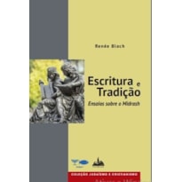 Escritura e tradição: ensaios sobre o midrash