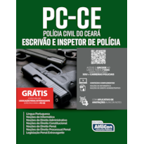 ESCRIVÃO E INSPETOR DE POLÍCIA CIVIL DO ESTADO DO CEARÁ - PC CE