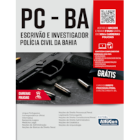 ESCRIVÃO E INVESTIGADOR POLÍCIA CIVIL DA BAHIA - PC BA