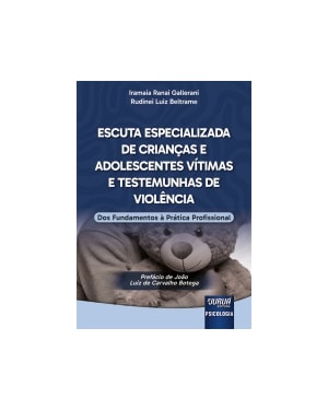 ESCUTA ESPECIALIZADA DE CRIANÇAS E ADOLESCENTES VÍTIMAS E TESTEMUNHAS DE VIOLÊNCIA