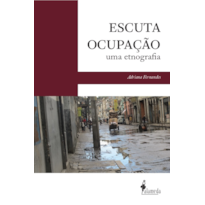 Escuta ocupação: uma etnografia
