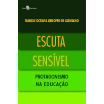 Escuta sensível: protagonismo na educação