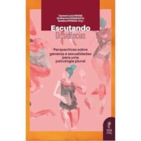 ESCUTANDO DISSIDÊNCIAS: PERSPECTIVAS SOBRE GÊNEROS E SEXUALIDADE PARA UMA PSICOLOGIA PLURAL