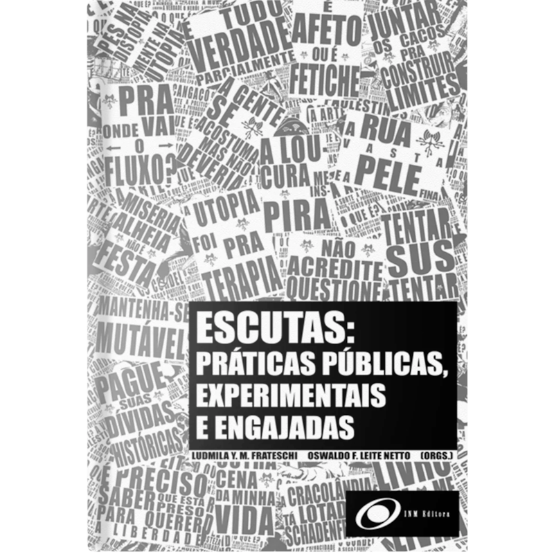 Escutas: práticas, públicas, experimentais e engajadas ''''