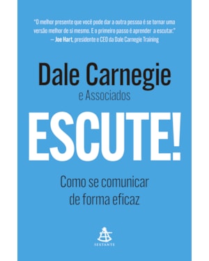 ESCUTE!: COMO SE COMUNICAR DE FORMA EFICAZ