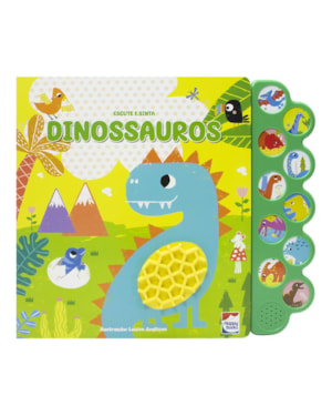 ESCUTE E SINTA: DINOSSAUROS
