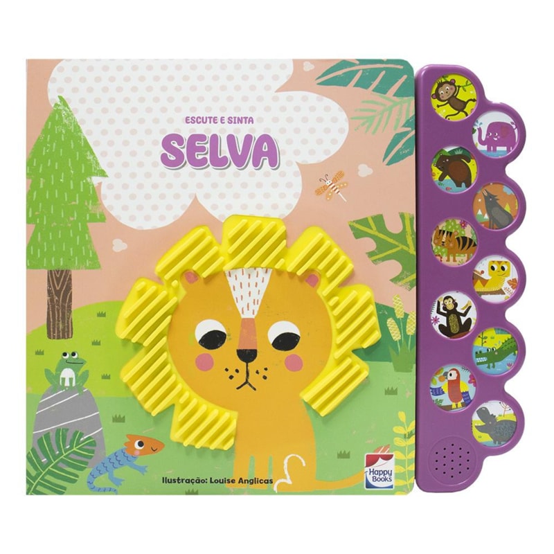 ESCUTE E SINTA: SELVA