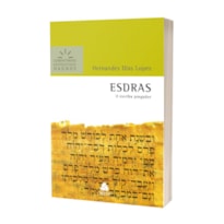 ESDRAS - COMENTÁRIOS EXPOSITIVOS HAGNOS: O ESCRIBA PREGADOR