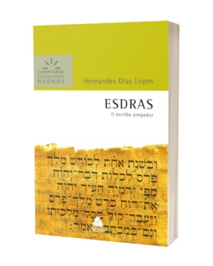 Esdras - Comentários Expositivos Hagnos: o escriba pregador