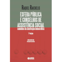 ESFERA PÚBLICA E CONSELHOS DE ASSISTÊNCIA SOCIAL: CAMINHOS DA CONSTRUÇÃO DEMOCRÁTICA