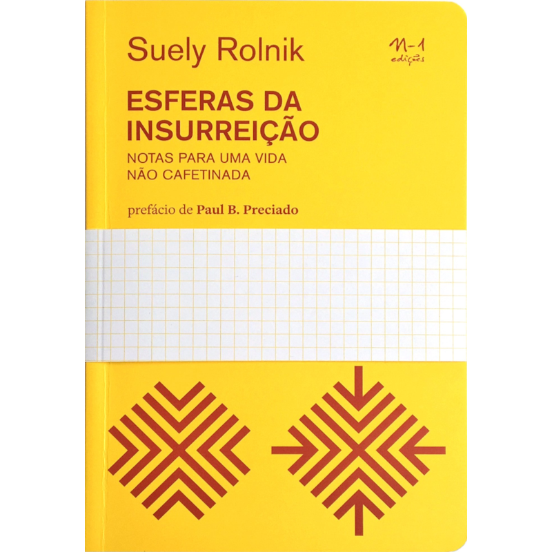 Esferas da inssureição: notas para uma vida não cafetinada