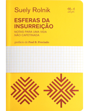 Esferas da inssureição: notas para uma vida não cafetinada