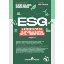 ESG - A REFERÊNCIA DA RESPONSABILIDADE SOCIAL EMPRESARIAL 2ª EDIÇÃO