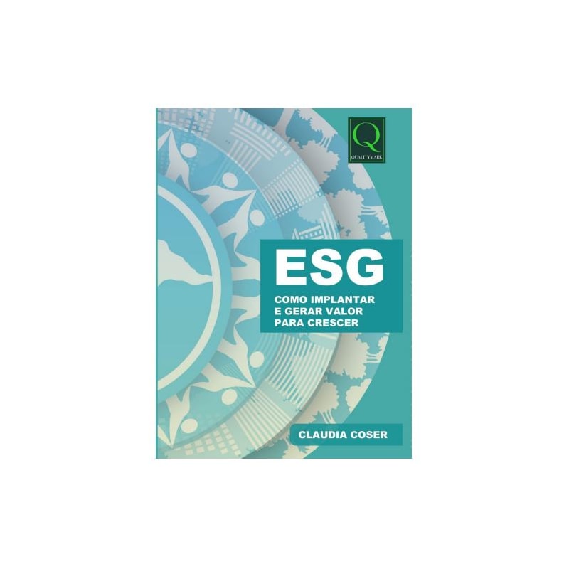 ESG - COMO IMPLANTAR E GERAR VALOR PARA CRESCER