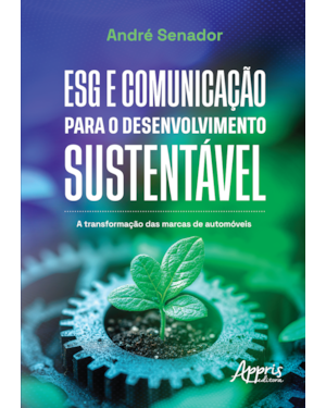 ESG E COMUNICAÇÃO PARA O DESENVOLVIMENTO SUSTENTÁVEL: A TRANSFORMAÇÃO DAS MARCAS DE AUTOMÓVEIS