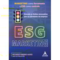 Esg marketing: marketing como ferramenta e esg como controle