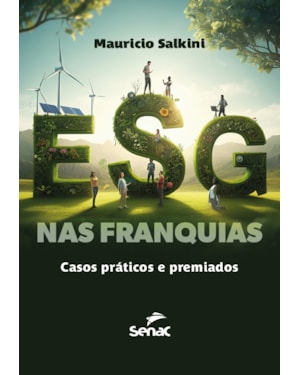 ESG NAS FRANQUIAS: CASOS PRÁTICOS E PREMIADOS
