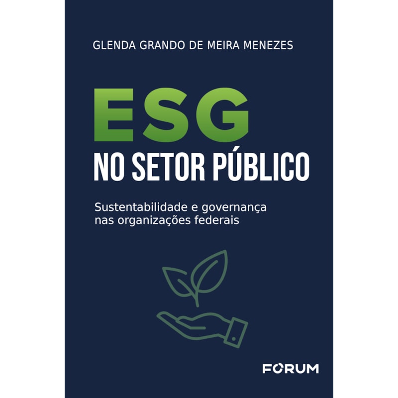 Esg no setor público: sustentabilidade e governança nas organizações federais